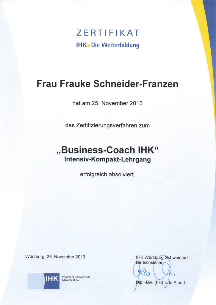 Frauke Franzen - Zertifikat
BUSINESS-COACH IHK